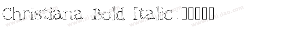 Christiana Bold Italic字体转换